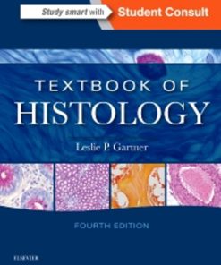 Test Bank for Textbook of Histology 4th Edition Gartner