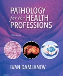 Test Bank for Pathology for the Health Professions, 5th Edition, Ivan Damjanov