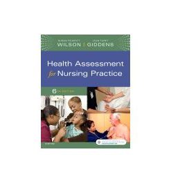 Test Bank for Health Assessment for Nursing Practice 6th Edition by Wilson