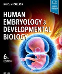 Test Bank for Human Embryology and Developmental Biology 6th Edition Carlson