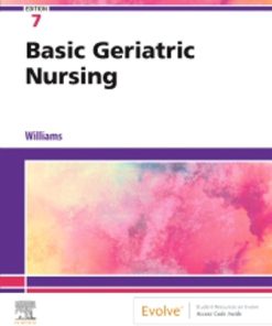 Test Bank for Basic Geriatric Nursing, 7th Edition, Patricia A. Williams,