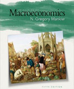 Test Bank for Principles of Macroeconomics, 5th Edition N. Gregory Mankiw