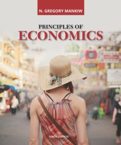 Solution Manual for Principles of Economics, 9th Edition, N. Gregory Mankiw