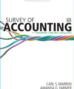 Solution Manual for Survey of Accounting, 9th Edition, Carl Warren Amanda Farmer