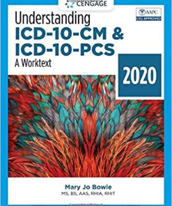 Test Bank for Understanding ICD-10-CM and ICD-10-PCS A Worktext – 2020, 5th Edition, Mary Jo Bowie