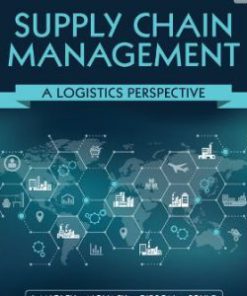 Solution Manual for Supply Chain Management: A Logistics Perspective, 11th Edition, C. John Langley, Jr., Robert A. Novack Brian J. Gibson John J. Coyle