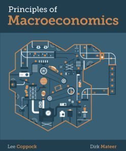 Test Bank for Principles of Macroeconomics, 1st Edition, Lee Coppock, Dirk Mateer,