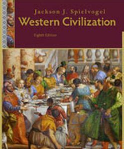 Test Bank for Western Civilization, 8th Edition Jackson J. Spielvogel