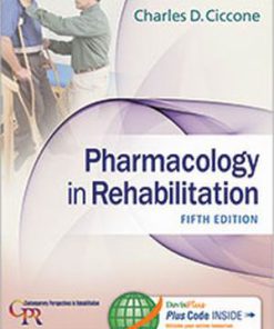 Test Bank for Pharmacology in Rehabilitation, 5th Edition Charles D. Ciccone