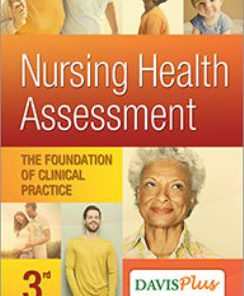 Test Bank for Nursing Health Assessment: The Foundation of Clinical Practice, 3rd Edition, Patricia M. Dillon,