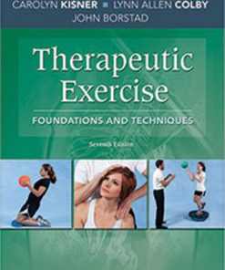 Test Bank for Therapeutic Exercise: Foundations and Techniques, 7th Edition, Carolyn Kisner, Lynn Allen Colby John Borstad