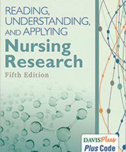 Test Bank for Reading, Understanding, and Applying Nursing Research, 5th Edition, James A. Fain,