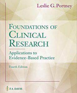 Test Bank for Foundations of Clinical Research: Applications to Evidence-Based Practice, 4th Edition, Leslie G. Portney,