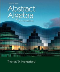 Solution Manual for Abstract Algebra: An Introduction, 3rd Edition Thomas W. Hungerford