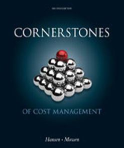 Solution Manual for Cornerstones of Cost Management, 2nd Edition, Don R. Hansen Maryanne M. Mowen