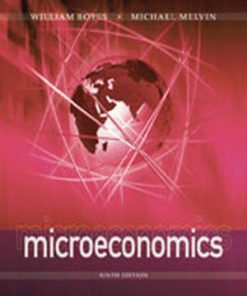 Test Bank for Microeconomics, 9th Edition, William Boyes Michael Melvin