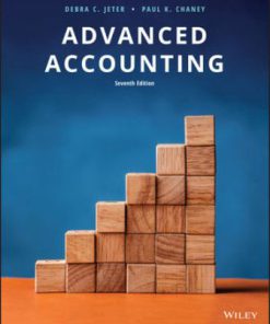 Test Bank for Advanced Accounting, 7th Edition Debra C. Jeter Paul K. Chaney