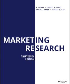 Solution Manual for Marketing Research, 13th Edition, V. Kumar, Robert P. Leone, David A. Aaker, George S. Day