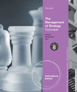 Test Bank for The Management of Strategy: Concepts, International Edition, 10th Edition, R. Duane Ireland, Robert E. Hoskisson Michael A. Hitt