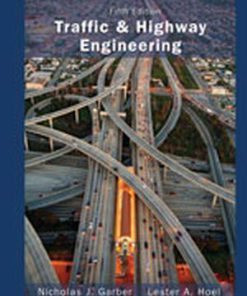 Solution Manual for Traffic and Highway Engineering, 5th Edition Nicholas J. Garber Lester A. Hoel