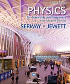 Test Bank for Physics for Scientists and Engineers with Modern Physics, 9th Edition, Raymond A. Serway, John W. Jewett