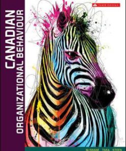 Test Bank for Canadian Organizational Behaviour, 10th Edition, Steven McShane, Kevin Tasa