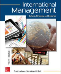 Test Bank for International Management: Culture, Strategy, and Behavior, 10th Edition, Fred Luthans Jonathan Doh