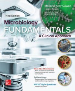 Test Bank for Microbiology Fundamentals: A Clinical Approach, 3rd Edition, Marjorie Kelly Cowan Heidi Smith