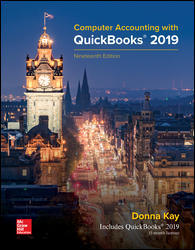 Solution Manual for Computer Accounting with QuickBooks 2019, 19th Edition, Donna Kay