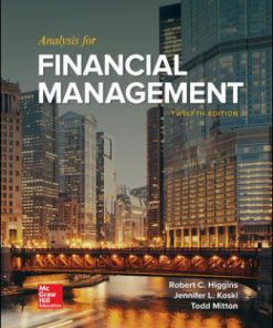 Test Bank for Analysis for Financial Management 12th Edition Robert Higgins