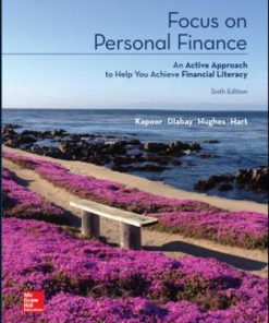 Test Bank for Focus on Personal Finance, 6th Edition, Jack Kapoor, Les Dlabay, Robert J. Hughes, Melissa Hart