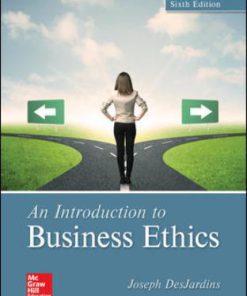 Test Bank for An Introduction to Business Ethics, 6th Edition, Joseph DesJardins