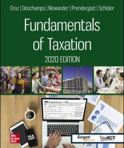 Test Bank for Fundamentals of Taxation 2020 Edition, 13th Edition, Ana Cruz, Michael Deschamps, Frederick Niswander, Debra Prendergast, Dan Schisler