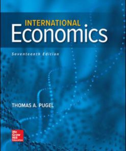 Solution Manual for International Economics 17th Edition Thomas Pugel