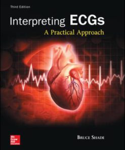 Test Bank for Interpreting ECGs: A Practical Approach, 3rd Edition Bruce Shade