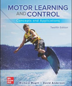 Test Bank for Motor Learning and Control: Concepts and Applications, 12th Edition Richard Magill David Anderson