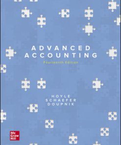 Test Bank for Advanced Accounting, 14th Edition, Joe Ben Hoyle, Thomas Schaefer, Timothy Doupnik