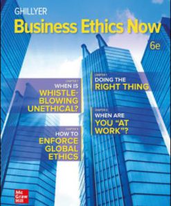 Solution Manual for Business Ethics Now, 6th Edition, Andrew Ghillyer