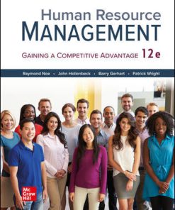 Solution Manual for Human Resource Management, 12th Edition, Raymond Noe, John Hollenbeck Barry Gerhart Patrick Wright