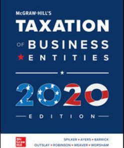 Solution Manual for McGraw-Hill’s Taxation of Business Entities 2020 Edition, 11th Edition, Brian Spilker, Benjamin Ayers, John Robinson, Edmund Outslay, Ronald Worsham, John Barrick Connie Weaver