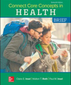 Test Bank for Connect Core Concepts in Health, BRIEF, 16th Edition, Paul Insel Walton Roth