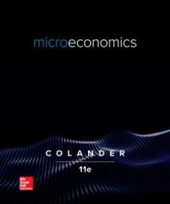 Solution Manual for Microeconomics, 11th Edition, David Colander