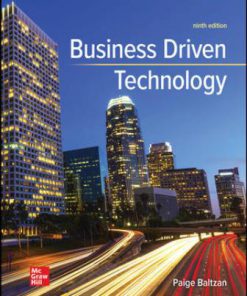 Test Bank for Business Driven Technology, 9th Edition Paige Baltzan