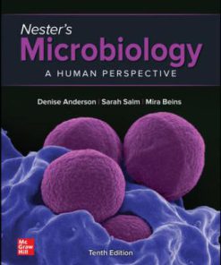 Test Bank for Nester’s Microbiology: A Human Perspective, 10th Edition, Denise Anderson, Sarah Salm Eugene Nester