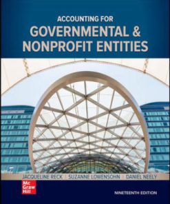 Test Bank for Accounting for Governmental & Nonprofit Entities, 19th Edition, Jacqueline Reck, Suzanne Lowensohn Daniel Neely