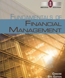 Solution Manual for Fundamentals of Financial Management, Concise Edition, 8th Edition Eugene F. Brigham, Joel F. Houston