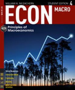 Solution Manual for ECON Macroeconomics 4, 4th Edition William A. McEachern