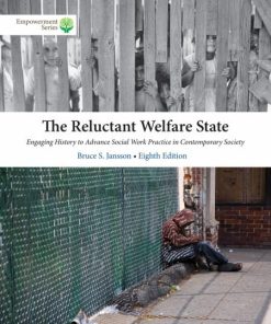 Test Bank for The Reluctant Welfare State, 8th Edition Bruce S. Jansson