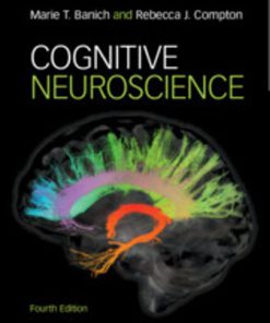 Test Bank for Cognitive Neuroscience, 4th Edition, Marie T. Banich Rebecca J. Compton