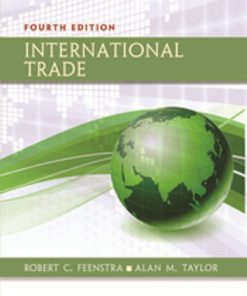 Test Bank for International Trade, 4th Edition, Robert C. Feenstra